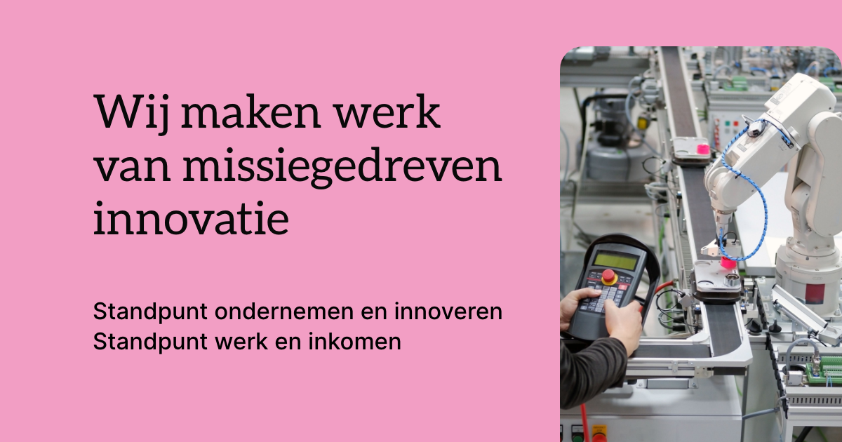 D66 – Wij Maken Werk Van Missiegedreven Innovatie